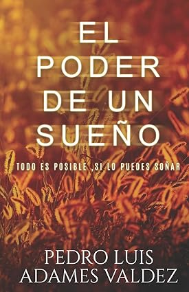 El Poder de un Sueño